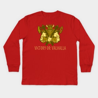 Victory Or Valhalla Kids Long Sleeve T-Shirt